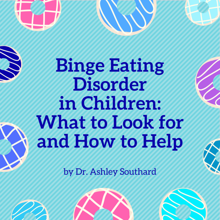 Binge Eating Disorder in Children: What to Look For and How to Help ...